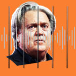 Steve Bannon’s Going to Prison But His Podcast Will Go On
